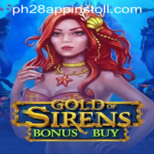 Exploring GoldofSirensBonusBuy: A Deep Dive into PH28 Gaming